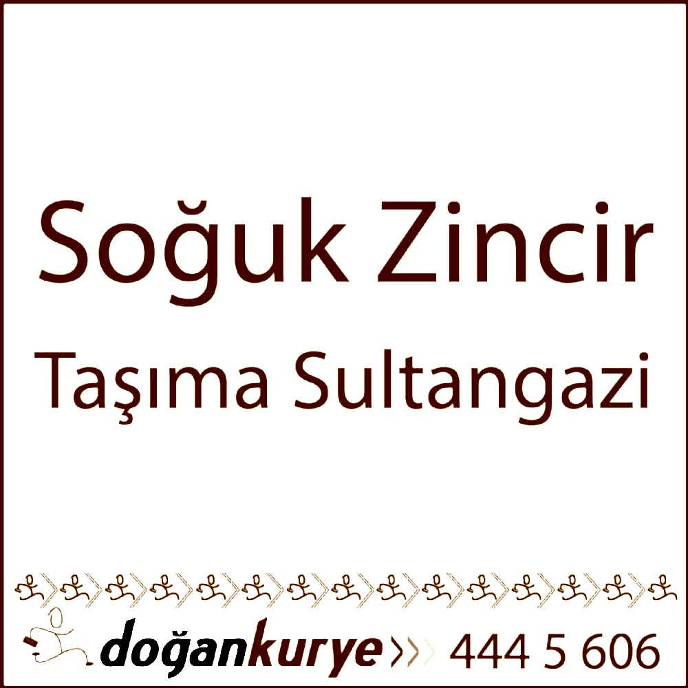 So�uk Zincir Ta��ma Sultangazi