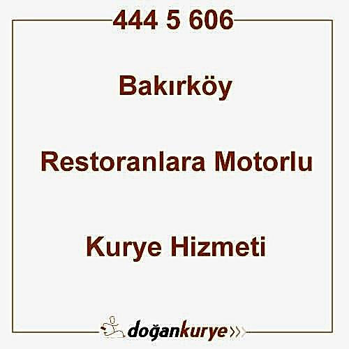 Bak�rk�y Restoranlara Motorlu Kurye Kiralama