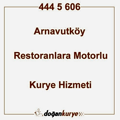 Arnavutk�y Restoranlara Motorlu Kurye Kiralama