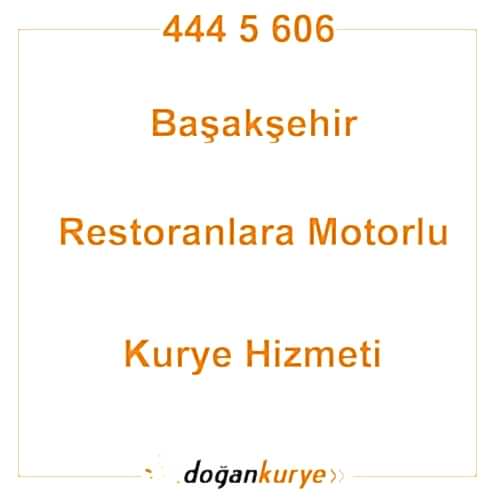 Ba�ak�ehir Restoranlara Motorlu Kurye Kiralama