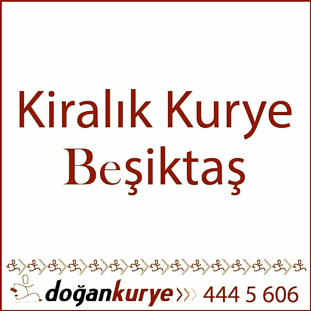 Be�ikta� Kiral�k Kurye