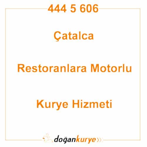 �atalca Restoranlara Motorlu Kurye Kiralama