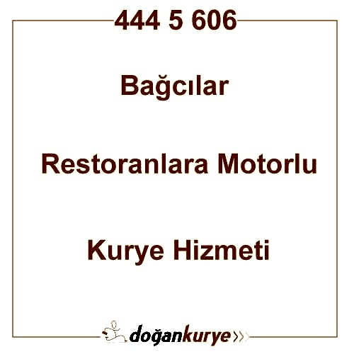 Ba�c�lar Restoranlara Motorlu Kurye Kiralama